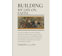 Building My Life on Faith