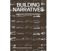 Building Narratives: Instances from the Architecture of Dialogue