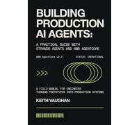 Building Production AI Agents: A Practical Guide with Strands Agents and AWS AgentCore