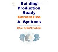 Building Production Ready Generative AI Systems