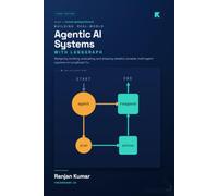 Building Real-World Agentic AI Systems with LangGraph: Designing, building, evaluating, and shipping stateful, durable, multi-agent systems on LangGraph 1.x