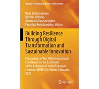 Building Resilience Through Digital Transformation and Sustainable Innovation (Springer Proceedings in Business and Economics)