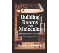 Building Rooms From Molecules: The Inspiring Journey of Omar M. Yaghi, Richard Robson, and Susumu Kitagawa Who Transformed The World of Chemistry