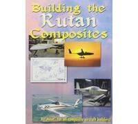 Building Rutan Composites: Build Your Own Aircraft [Edizione: Stati Uniti] [Reino Unido] [DVD]