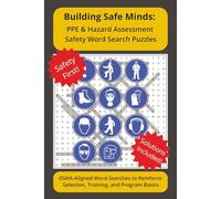 Building Safe Minds: PPE Programs & Hazard Assessment: OSHA-Aligned Word Searches for Lunchroom Safety Reinforcement (Building Safe Minds: Word Search Puzzles)