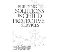 Building Solutions in Child Protective Services (Norton Professional Books (Hardcover))