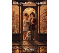 Building Something Real: A Cosy Sapphic Romance