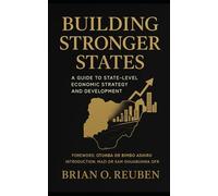 Building Stronger States: A Guide to State Level Economic Strategy and Development