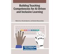 Building Teaching Competencies for AI-Driven and Inclusive Learning