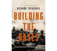 Building the Bases: The History of Construction in Southeast Asia