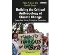 Building The Critical Anthropology Of Climate Change