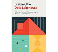 Building the Data Lakehouse