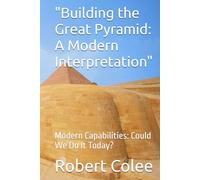 "Building the Great Pyramid: A Modern Interpretation": Modern Capabilities: Could We Do It Today? (Tartaria)