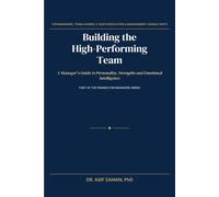 Building the High-Performing Team: A Manager's Guide to Personality, Strengths and Emotional Intelligence