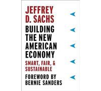 Building the New American Economy: Smart, Fair, and Sustainable
