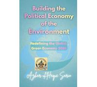 Building the Political Economy of the Environment: Redefining the Global Green Economy 2026