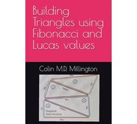 Building Triangles using Fibonacci and Lucas values (Fibonacci Numbers & Atoms: A Thought Experiment)
