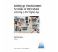Building up Telecollaborative Networks for Intercultural Learning in the Digital Age