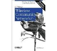 Building Wireless Community Networks (2nd Ed)
