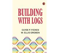 Building with Logs