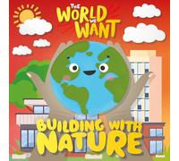Building with Nature (The World We Want)
