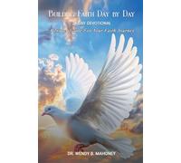 Building Your Faith Day By Day 21 Day Devotional: A Travel Guide For Your Faith Journey