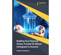 Building Your Financial Future: A Guide for African Immigrants in America