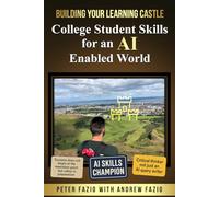 Building Your Learning Castle: College Student Skills for an AI Enabled World