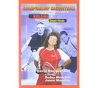 Building Your Racquetball Dream House