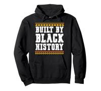 Built by Black History Black History Month Men Women Sudadera con Capucha