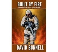 Built by Fire: The Life and Legacy of David Burnell: ONE
