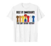 Built by Immigrants You Can't Deport History Pro Democracy Camiseta