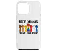 Built by Immigrants You Can't Deport History Pro Democracy Carcasa para iPhone 13 Pro MAX