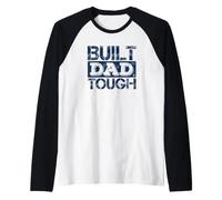 Built Dad Tough Father's Day Strong Daddy Funny Daying Camiseta Manga Raglan