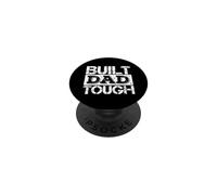 Built Dad Tough Father's Day Strong Daddy Funny Daying PopSockets PopGrip Adhesivo