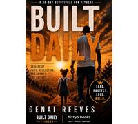 Built Daily: 30 Days of Faith , Reflection, and Growth for fathers