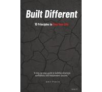 Built Different: 10 Principles to Own Your Life