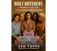 Built Different: 90 Day Formation Journey For Women: A transformational spiritual journey designed to heal, strengthen, and establish women in ... (Built Different Series: Devotionals)