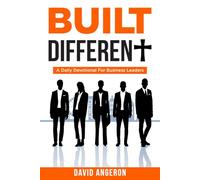 Built Different: A Daily Devotional For Business Leaders