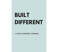BUILT DIFFERENT!: Guided Journal for Self-Reflection & Personal Growth