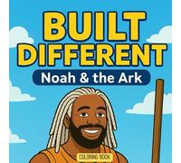 Built Different: Noah and the Ark (Black Christian Coloring Book)