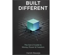 Built Different: The Gen-Z Guide to Money, Power & Freedom