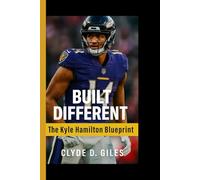 BUILT DIFFERENT: The Kyle Hamilton Blueprint