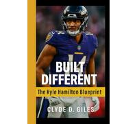 BUILT DIFFERENT: The Kyle Hamilton Blueprint