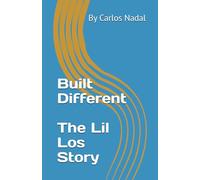Built Different: The Lil Los Story