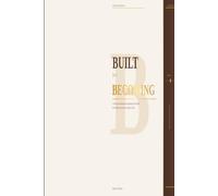 Built for Becoming: A 30-Day Devotional for Stepping Into the Life and Identity You Can No Longer Avoid