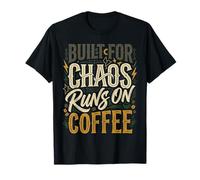Built For Chaos Runs On Coffee Productividad de la cafeína Camiseta