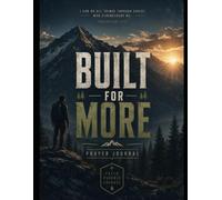 Built for More: Prayer Journal