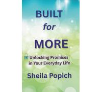 BUILT for MORE: Unlocking Promises in Your Everyday Life