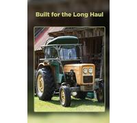 Built for the Long Haul